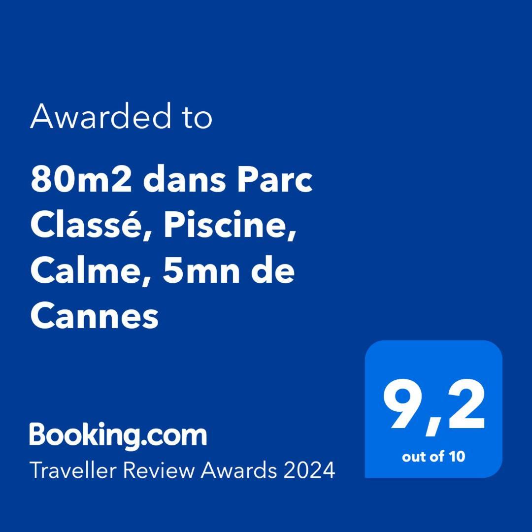80M2 Dans Parc Classe, Piscine, Calme, 5Mn De Cannes Le Cannet Exteriör bild